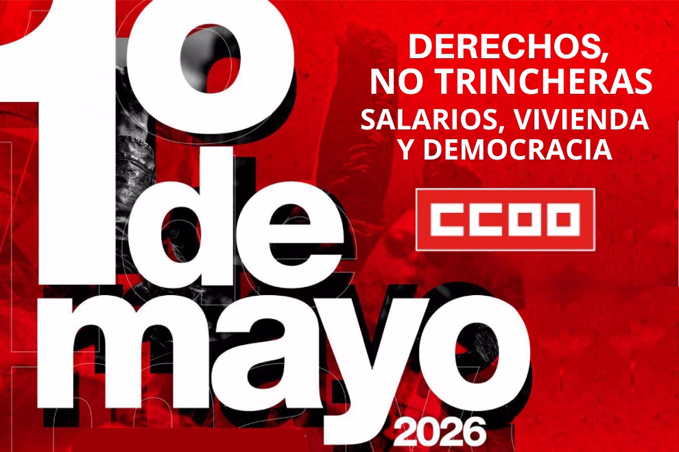 1º de mayo 2026. Derechos, no trincheras: Salarios, vivienda y democracia.