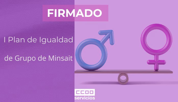 Firmado el primer Plan de Igualdad de Grupo en Minsait