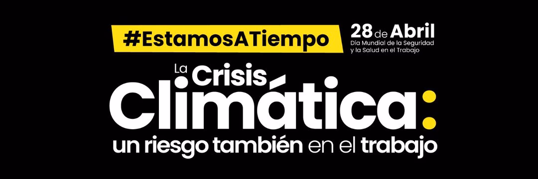 28 de abril: Día Mundial de la Seguridad y Salud en Trabajo