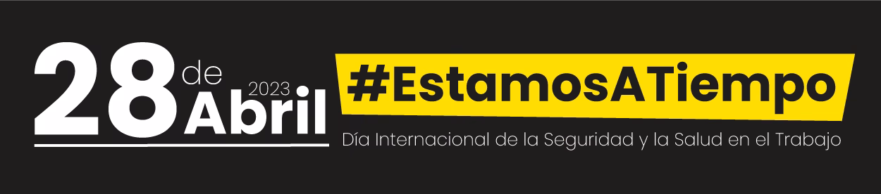 28 de abril. Día Mundial de la Seguridad y Salud en el Trabajo: Por un derecho a la seguridad y la salud en el trabajo, real y efectivo