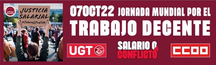 El 7 de octubre, ‘Jornada Mundial por el Trabajo Decente’, nos movilizamos para exigir el desbloqueo de la negociación colectiva y ‘Justicia Salarial’