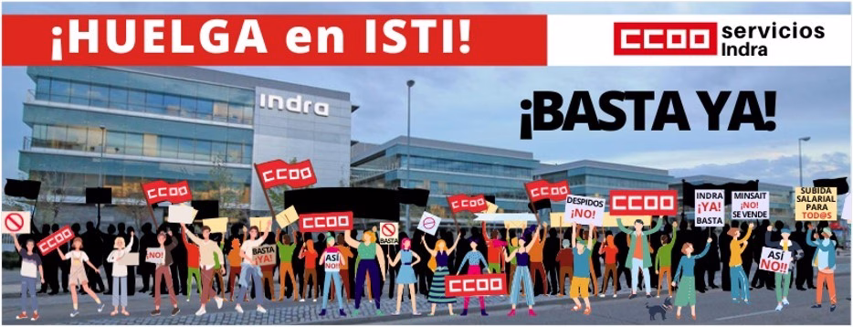 CCOO llama a la plantilla de Indra Soluciones TI a la movilización y a la huelga