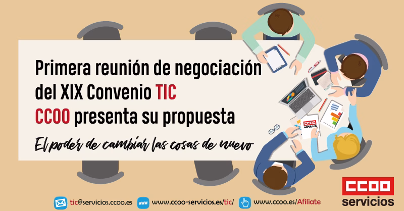 Primera reunión de negociación del XIX Convenio TIC. CCOO presenta su propuesta.